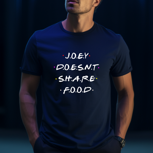 Dyemension : Friends Collection : Joey Doesn't Share Food