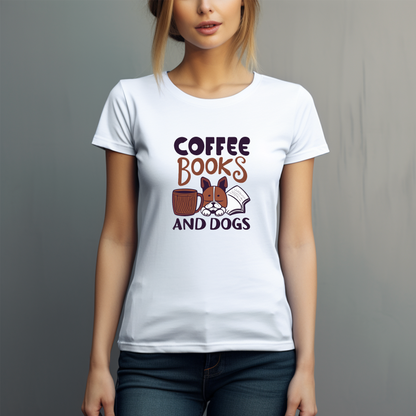 Dyemension: Typography - Coffee, Books, and Dogs Collection by Dyemension Brand! Printed T-Shirt