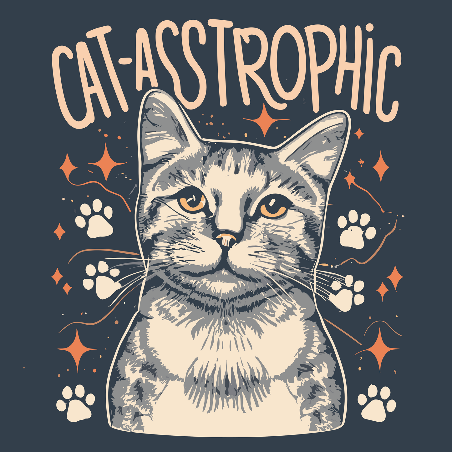 Dyemension: Typography - "Cat-Astrophic" T-Shirt Printed T-Shirt